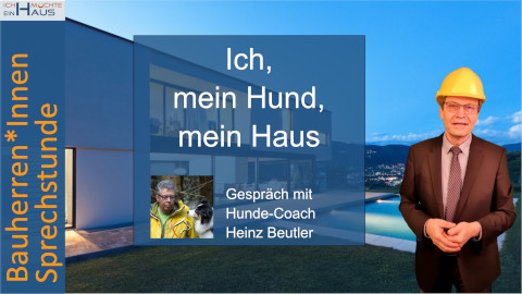 Mein Hund, mein Haus und Ich