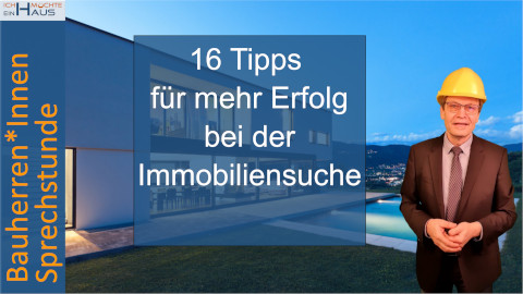 16 Tipps für mehr Erfolg bei der Immobiliensuche