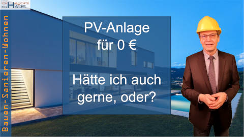 PV-Anlage für 0 EUR - Hätte ich auch gerne!
